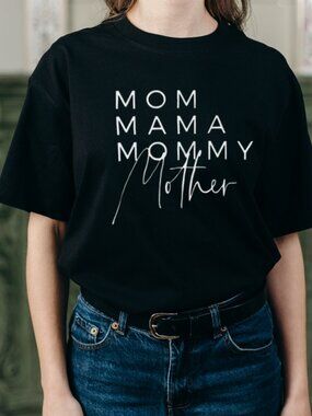 Mom Mama Mommy Mother Shirt, Mother Day's Gift, Mother Loving Shirt